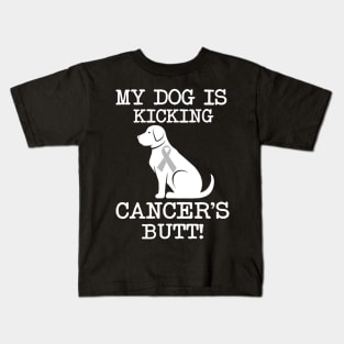 My Dog Is Kicking Cancers Butt T shirts Brain Cancer Gift Kids T-Shirt